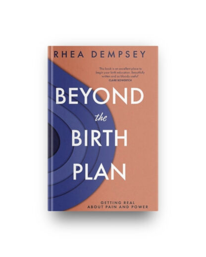 Beyond The Birth Plan