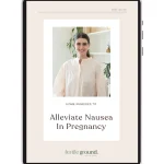 Alleviate Nausea in Pregnancy - Fertile Ground Health Group